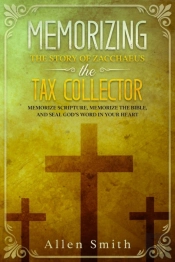 Memorizing The Story Of Zacchaeus The Ta