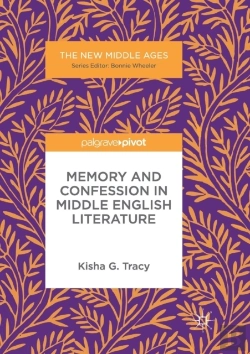 Bertrand.pt - Memory And Confession In Middle English Literature