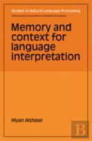 Memory And Context For Language Interpretation