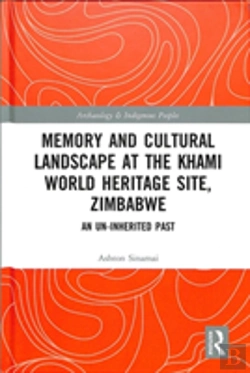 Bertrand.pt - Memory And Cultural Landscape At The Khami World Heritage Site, Zimbabwe