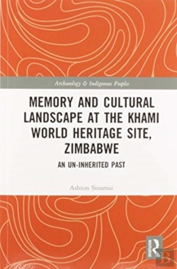 Bertrand.pt - Memory And Cultural Landscape At The Khami World Heritage Site, Zimbabwe