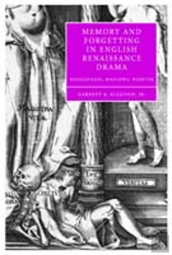 Bertrand.pt - Memory And Forgetting In English Renaissance Drama