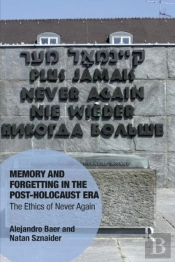 Memory And Forgetting In The Post-Holocaust Era