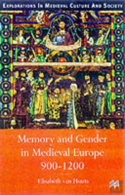 Bertrand.pt - Memory And Gender In Medieval Europe, 900-1200