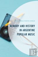 Memory And History In Argentine Popular Music