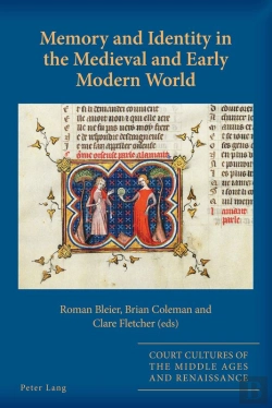 Bertrand.pt - Memory And Identity In The Medieval And Early Modern World