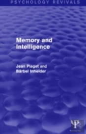 Memory And Intelligence (Psychology Revivals)