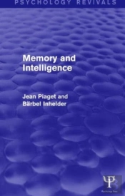 Memory And Intelligence (Psychology Revivals)