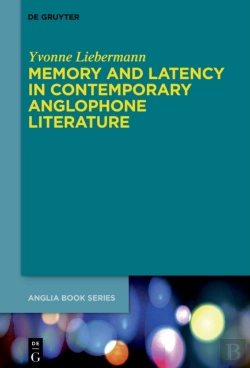 Bertrand.pt - Memory And Latency In Contemporary Anglophone Literature