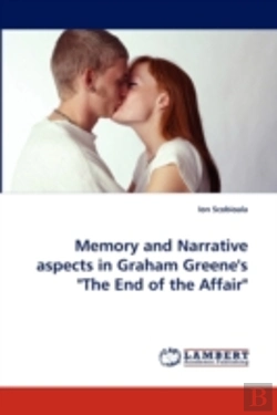 Bertrand.pt - Memory And Narrative Aspects In Graham Greene'S 