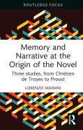 Memory And Narrative At The Origin Of The Novel