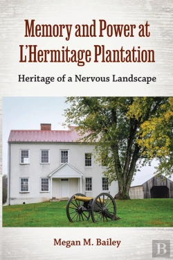 Bertrand.pt - Memory And Power At L’Hermitage Plantation