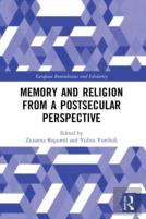 Memory And Religion From A Postsecular Perspective