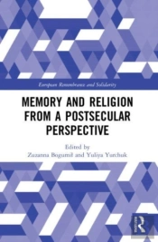 Memory And Religion From A Postsecular Perspective