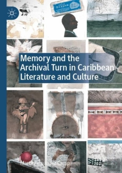 Bertrand.pt - Memory And The Archival Turn In Caribbean Literature And Culture