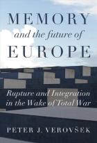Memory And The Future Of Europe