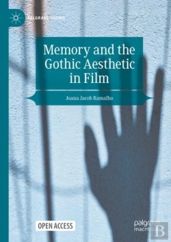 Bertrand.pt - Memory And The Gothic Aesthetic In Film
