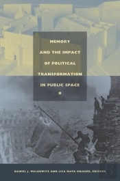 Memory And The Impact Of Political Transformation In Public Space