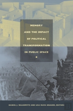 Bertrand.pt - Memory And The Impact Of Political Transformation In Public Space