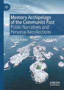 Memory Archipelago Of The Communist Past