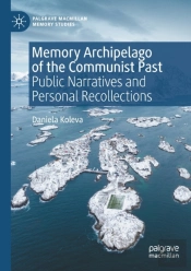 Memory Archipelago Of The Communist Past