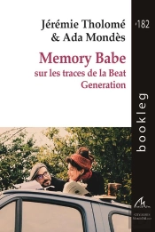 Memory Babe - Sur Les Traces De La Beat Generation