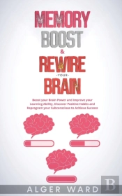 Memory Boost & Rewire Your Brain