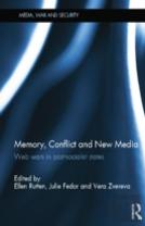 Memory, Conflict And New Media