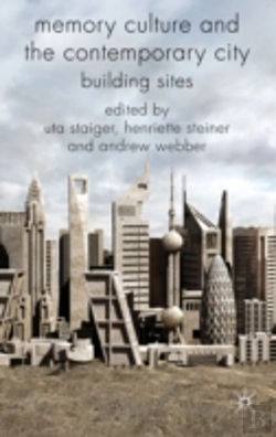 Bertrand.pt - Memory Culture And The Contemporary City
