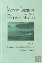 Memory Distortions And Their Prevention