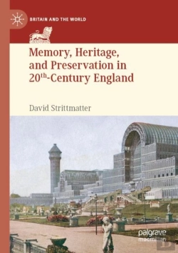 Bertrand.pt - Memory, Heritage, And Preservation In 20th-Century England