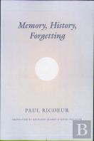 Memory, History, Forgetting