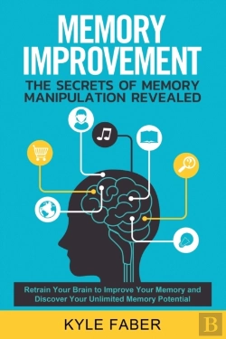 Bertrand.pt - Memory Improvement - The Secrets Of Memory Manipulation Revealed