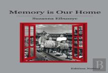 Memory Is Our Home
