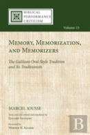 Memory, Memorization, And Memorizers