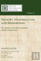 Memory, Memorization, And Memorizers