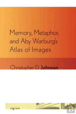 Bertrand.pt - Memory, Metaphor, And Aby Warburg'S Atlas Of Images