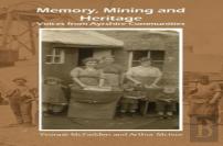 Memory, Mining And Heritage