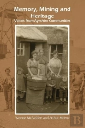 Memory, Mining And Heritage
