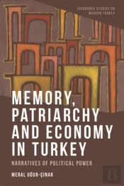 Memory, Patriarchy And Economy In Turkey