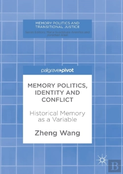 Bertrand.pt - Memory Politics, Identity And Conflict