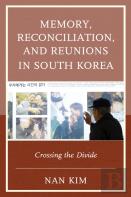 Memory, Reconciliation, And Reunions In South Korea