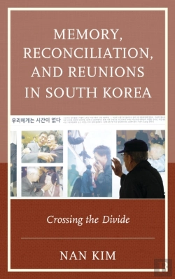 Bertrand.pt - Memory, Reconciliation, And Reunions In South Korea