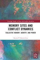 Memory Sites And Conflict Dynamics