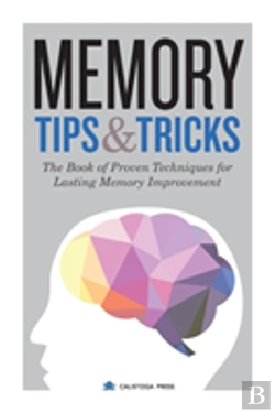 Bertrand.pt - Memory Tips & Tricks: The Book Of Proven