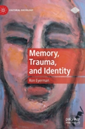 Memory, Trauma, And Identity