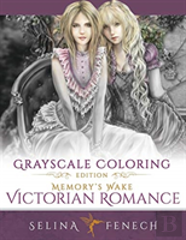 Memory'S Wake Victorian Romance - Grayscale Coloring Edition