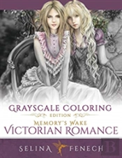 Memory'S Wake Victorian Romance - Grayscale Coloring Edition