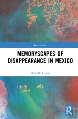 Bertrand.pt - Memoryscapes Of Disappearance In Mexico
