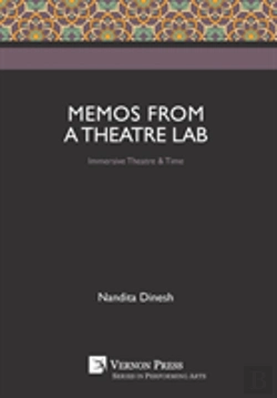 Bertrand.pt - Memos From A Theatre Lab: Immersive Theatre & Time
